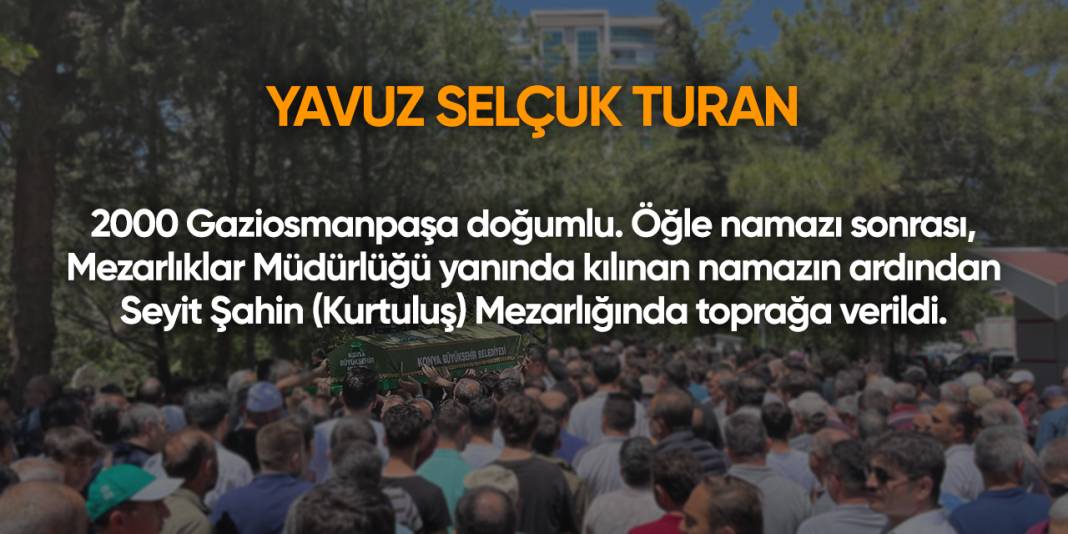 Konya'da bugün vefat edenler | 7 Temmuz 2025 13